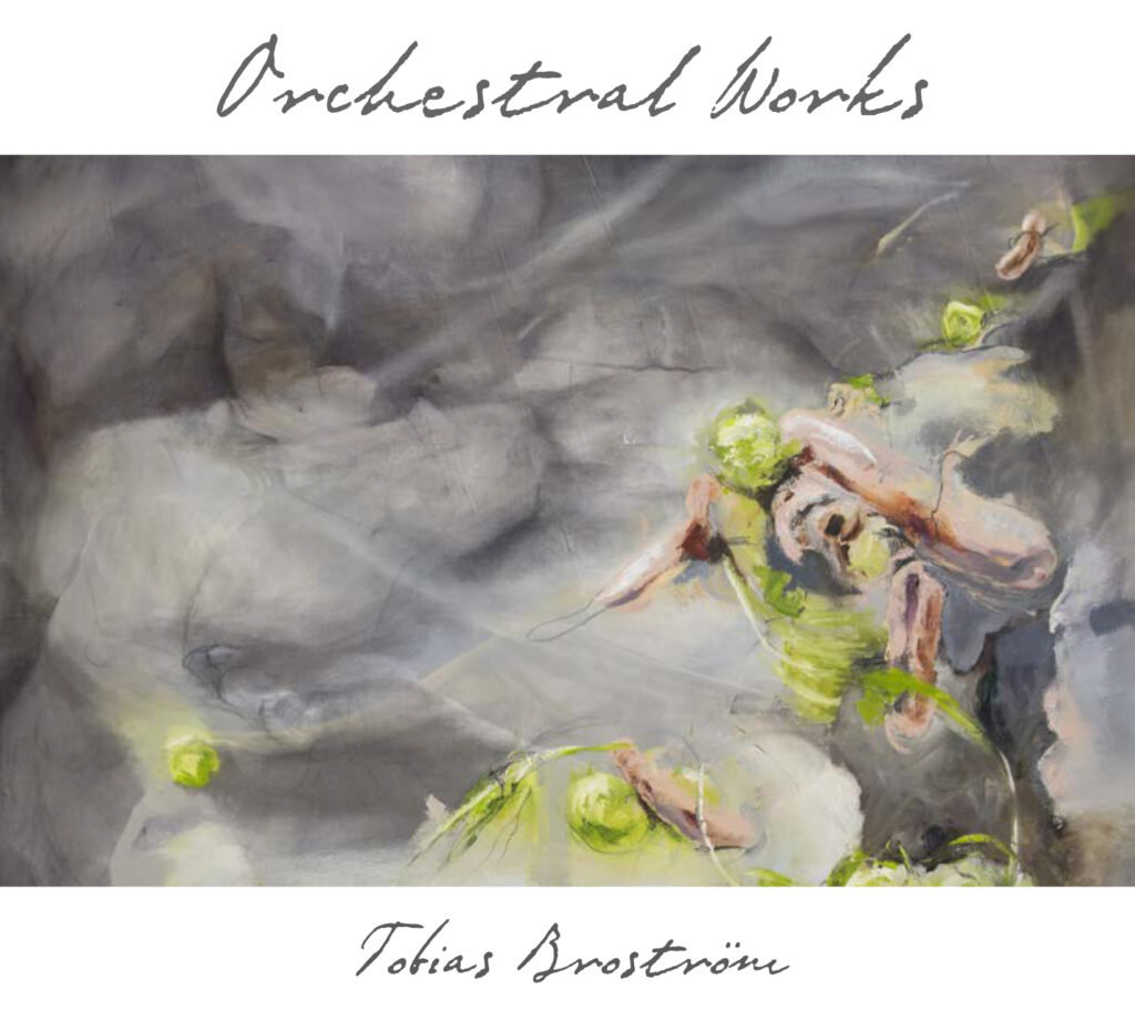Tobias Broström – Orchestral Works